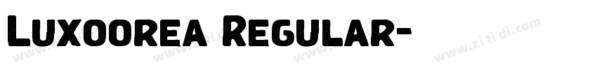 Luxoorea Regular字体转换